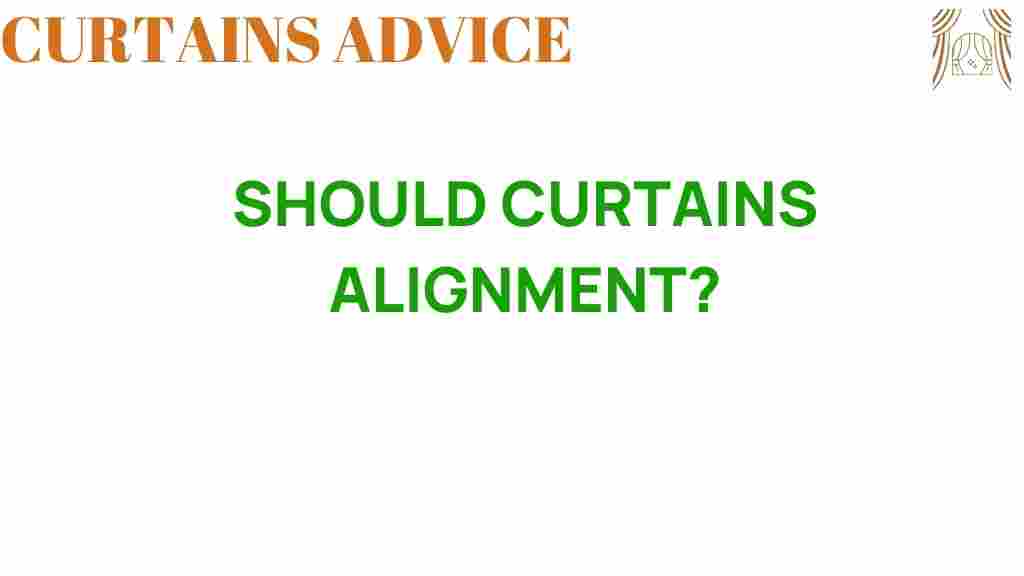 should-curtains-alignment