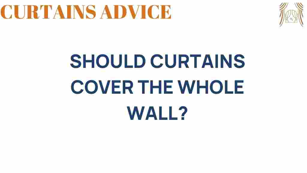 should-curtains-cover-whole-wall