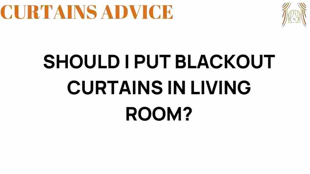 should-i-put-blackout-curtains-living-room