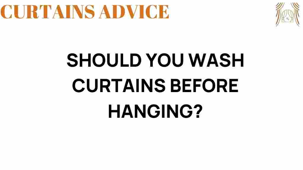 should-you-wash-curtains-before-hanging