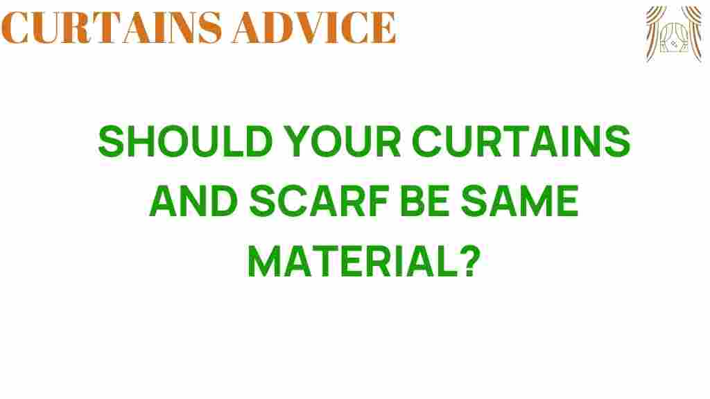 should-your-curtains-and-scarf-match-in-material