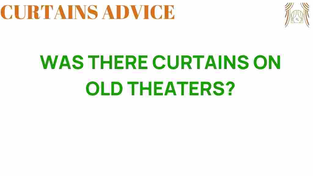 did-old-theaters-have-curtains