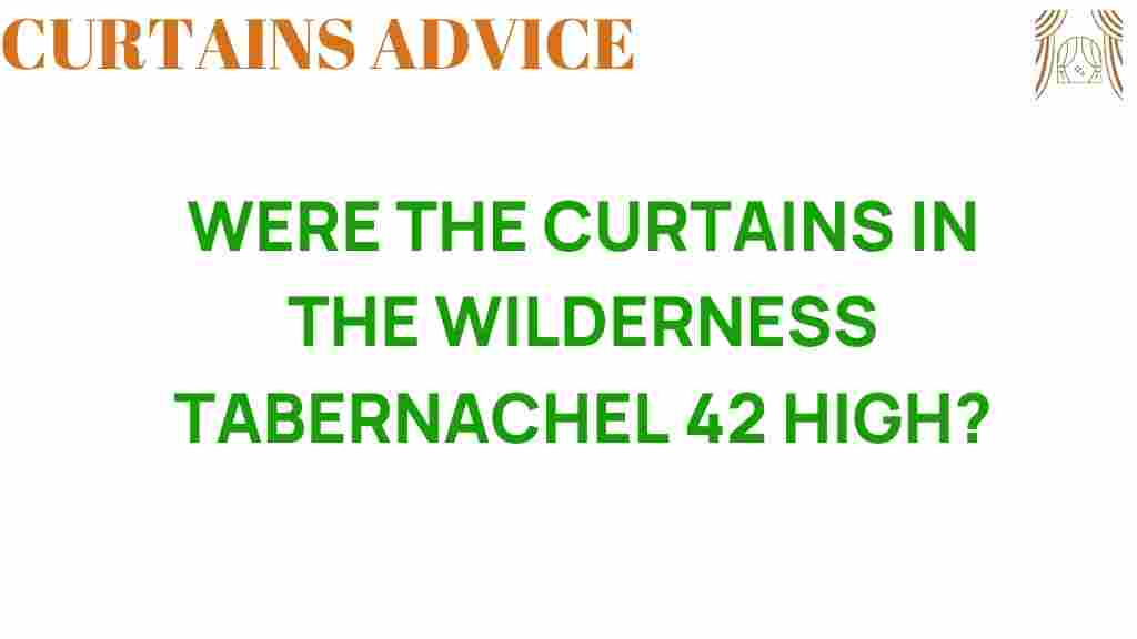 were-curtains-wilderness-tabernacle-42-feet-high