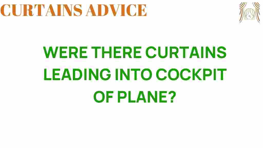 were-there-curtains-in-cockpit-of-plane