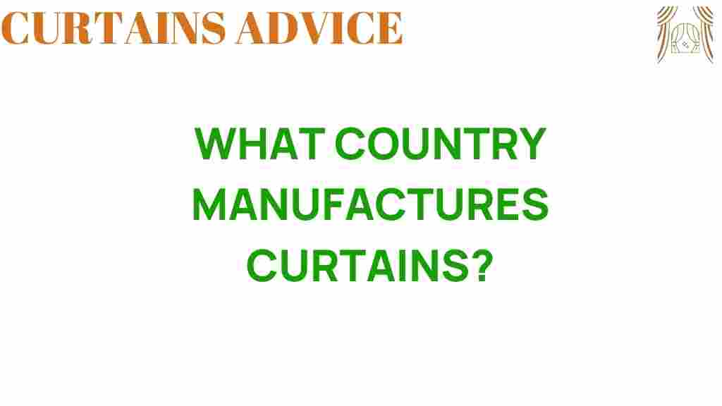 what-country-manufactures-curtains