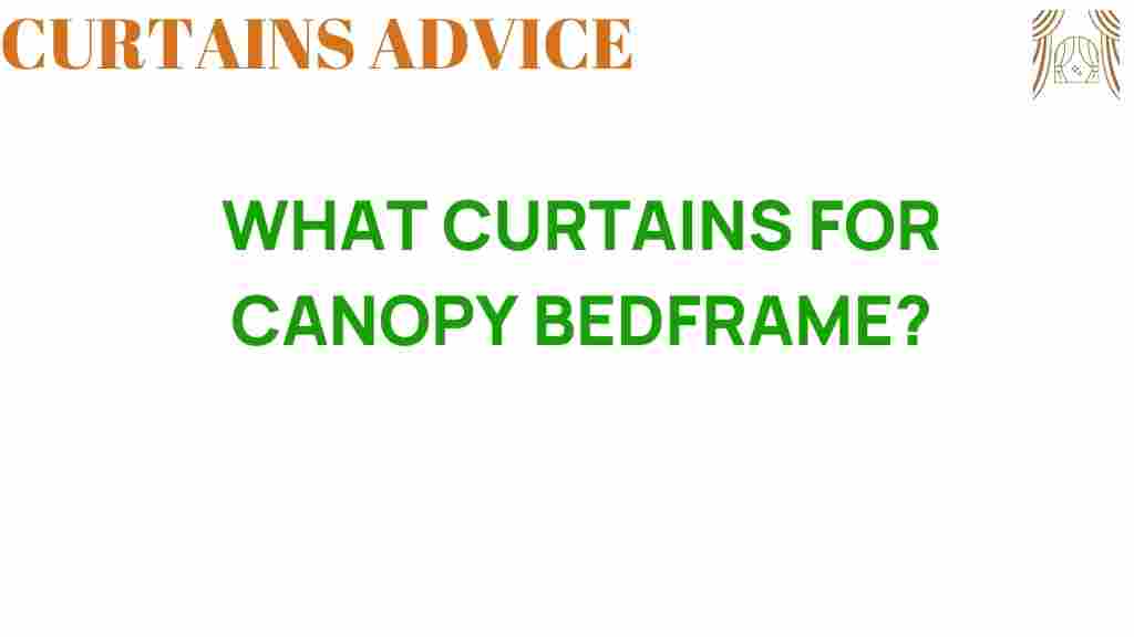 what-curtains-for-canopy-bedframes