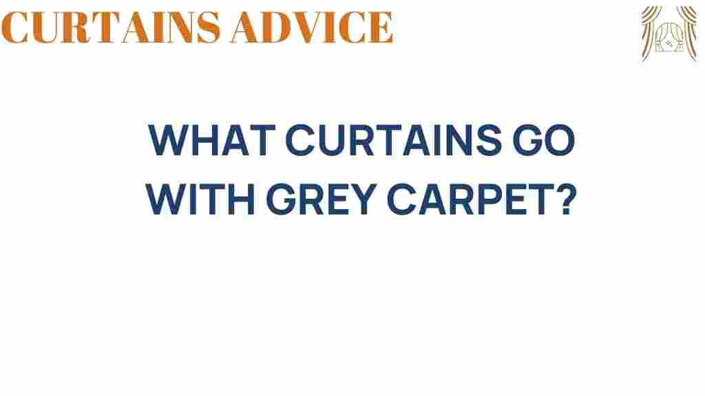 what-curtains-go-with-grey-carpet