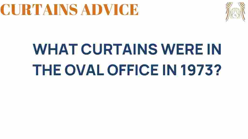 oval-office-curtains-1973