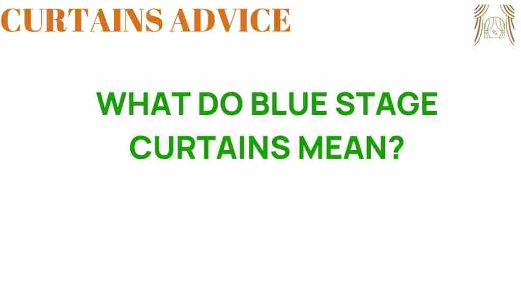 blue-stage-curtains-meaning