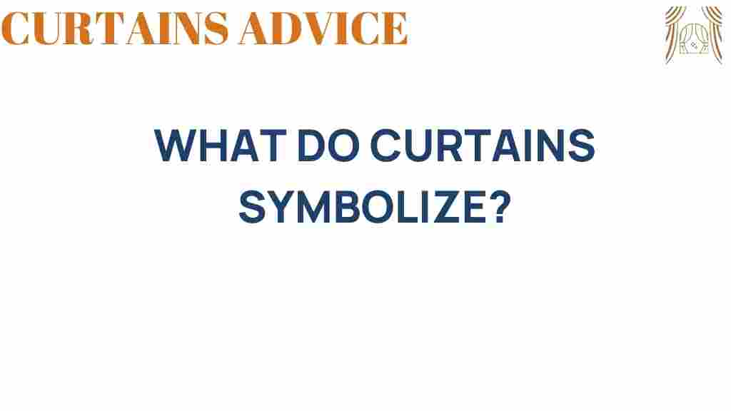 what-do-curtains-symbolize