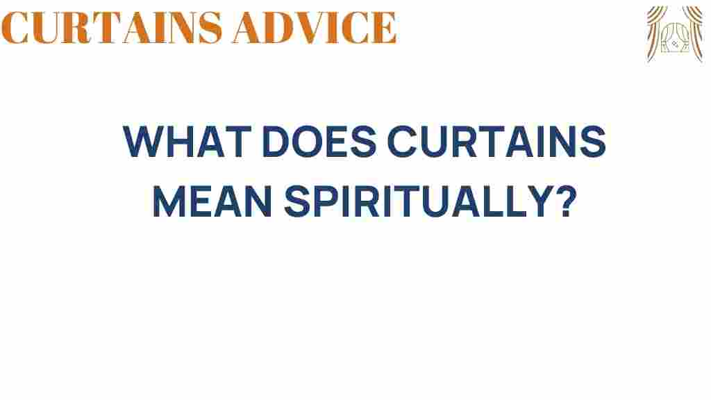 curtains-meaning-spiritually