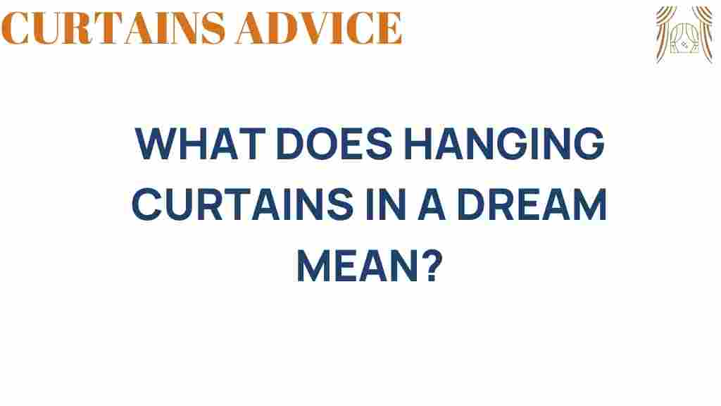 hanging-curtains-dream-meaning