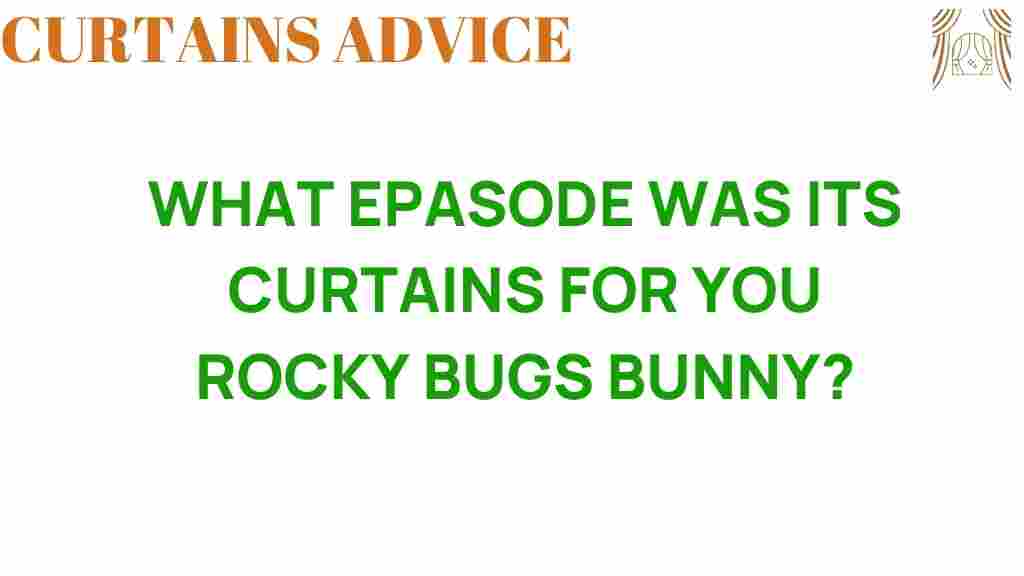what-episode-curtains-rocky-bullwinkle