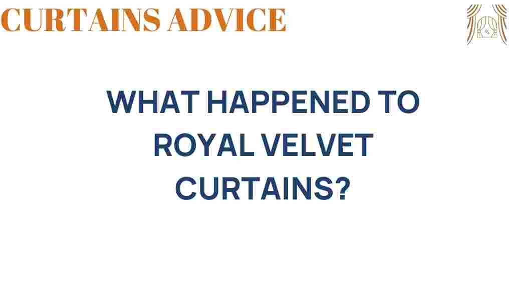 royal-velvet-curtains-history