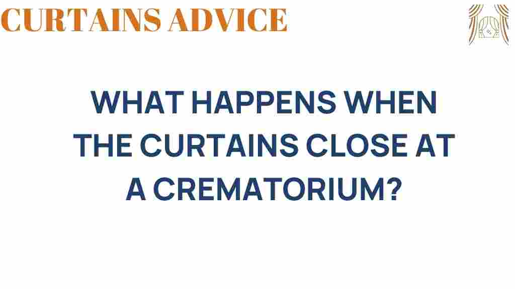 what-happens-when-curtains-close-crematorium