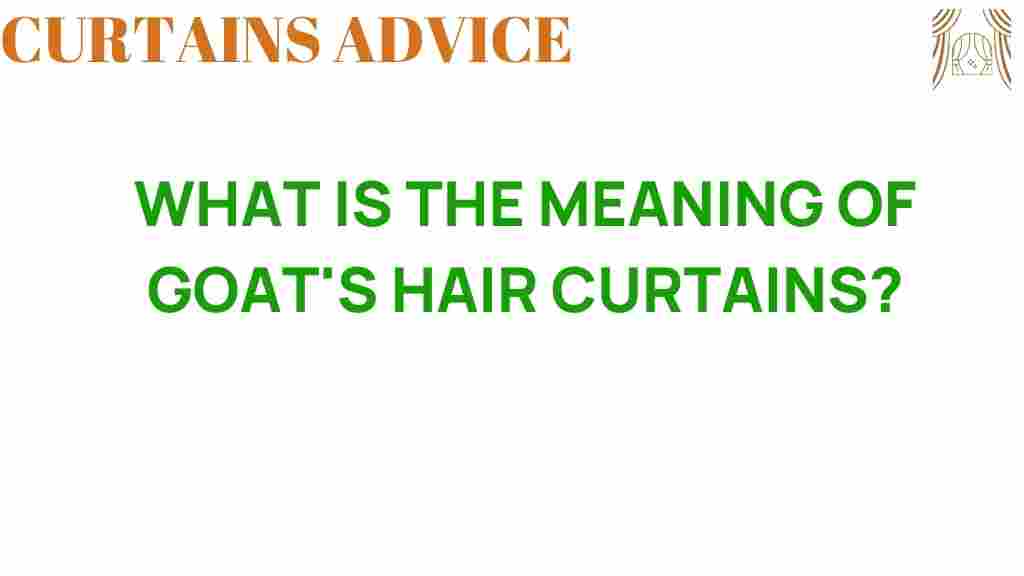 goats-hair-curtains-meaning
