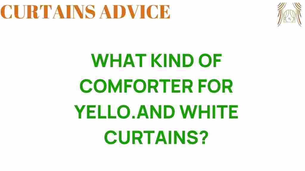 choosing-perfect-comforter-yellow-white-curtains
