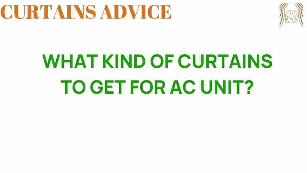 what-kind-of-curtains-for-ac-unit