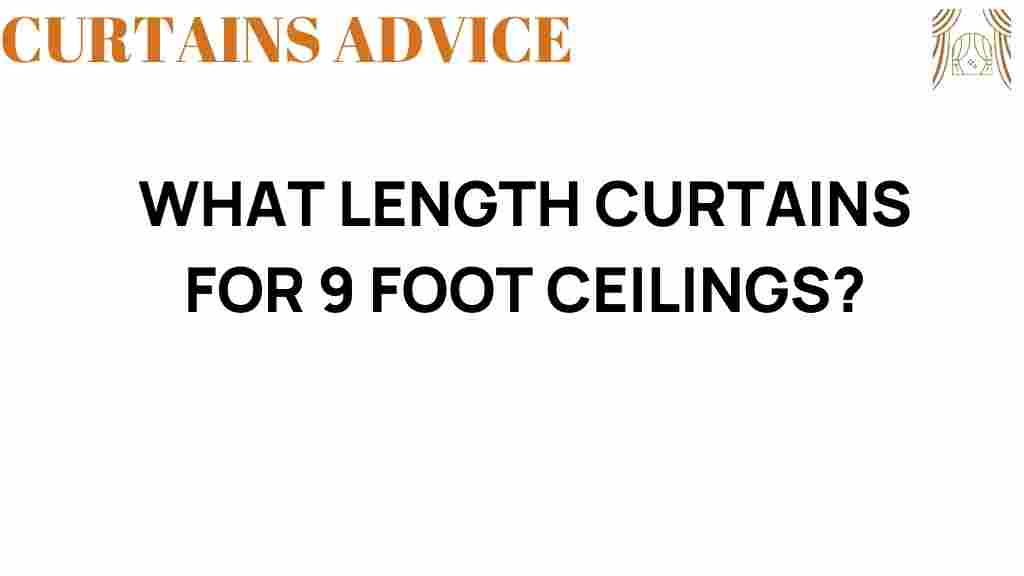choosing-length-curtains-9-foot-ceilings