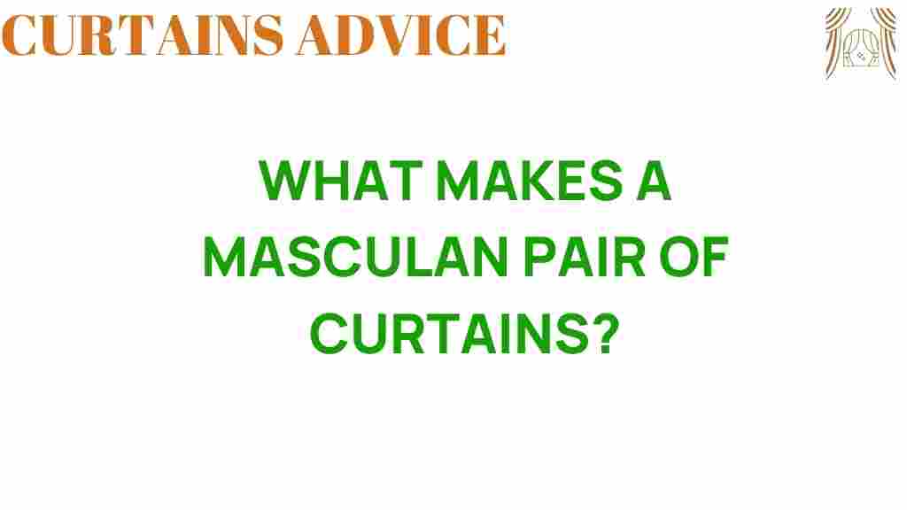 what-defines-masculine-curtains