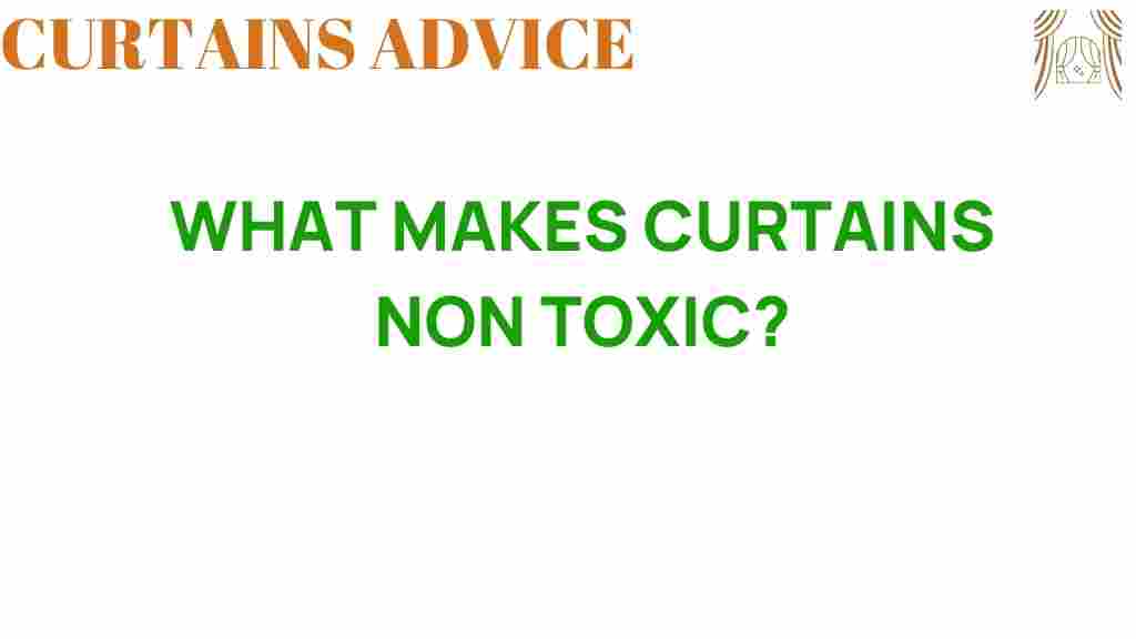 what-makes-curtains-non-toxic