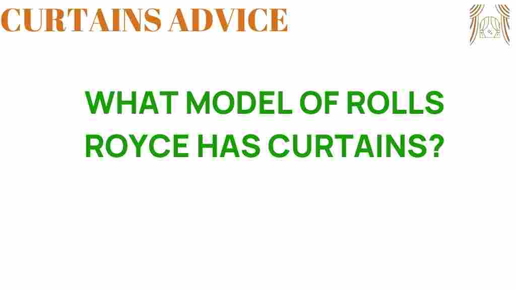 rolls-royce-model-curtains
