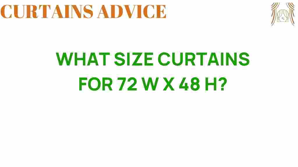 what-size-curtains-for-72-w-x-48-h