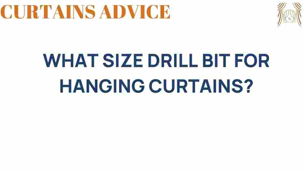 what-size-drill-bit-for-hanging-curtains