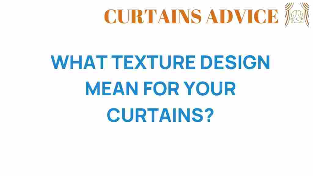 what-texture-design-means-for-your-curtains