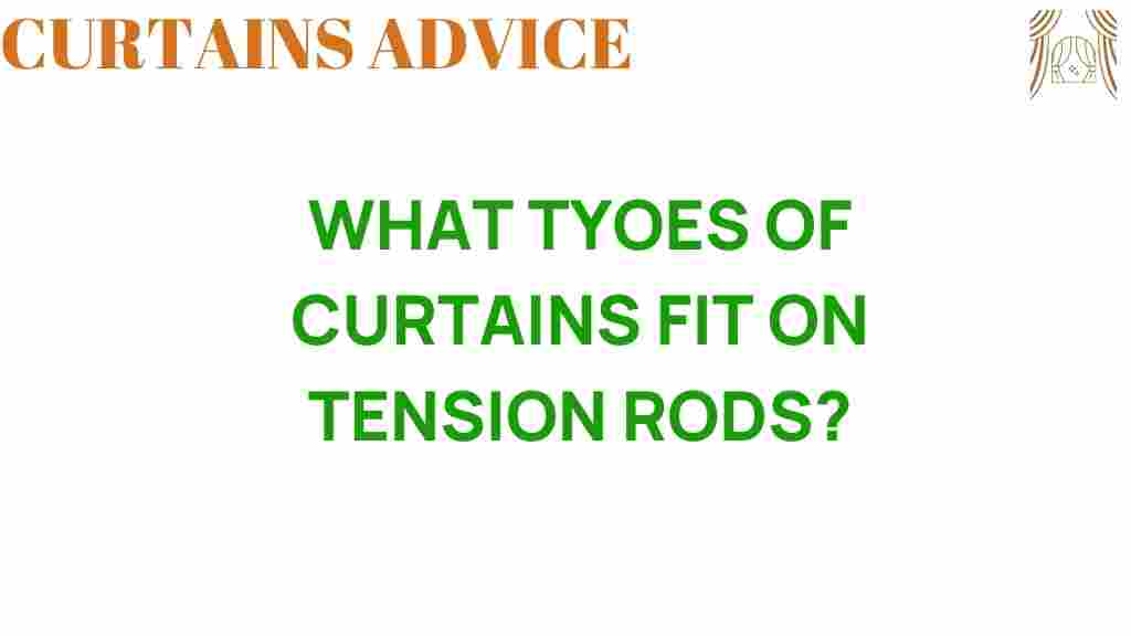 what-types-of-curtains-fit-on-tension-rods