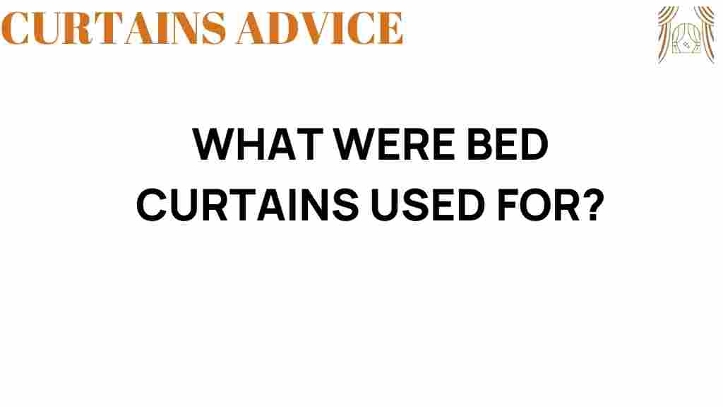 what-were-bed-curtains-used-for