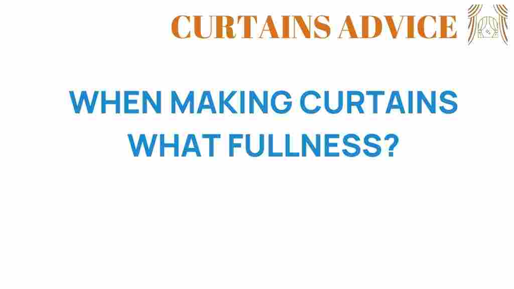 curtain-fullness-guide