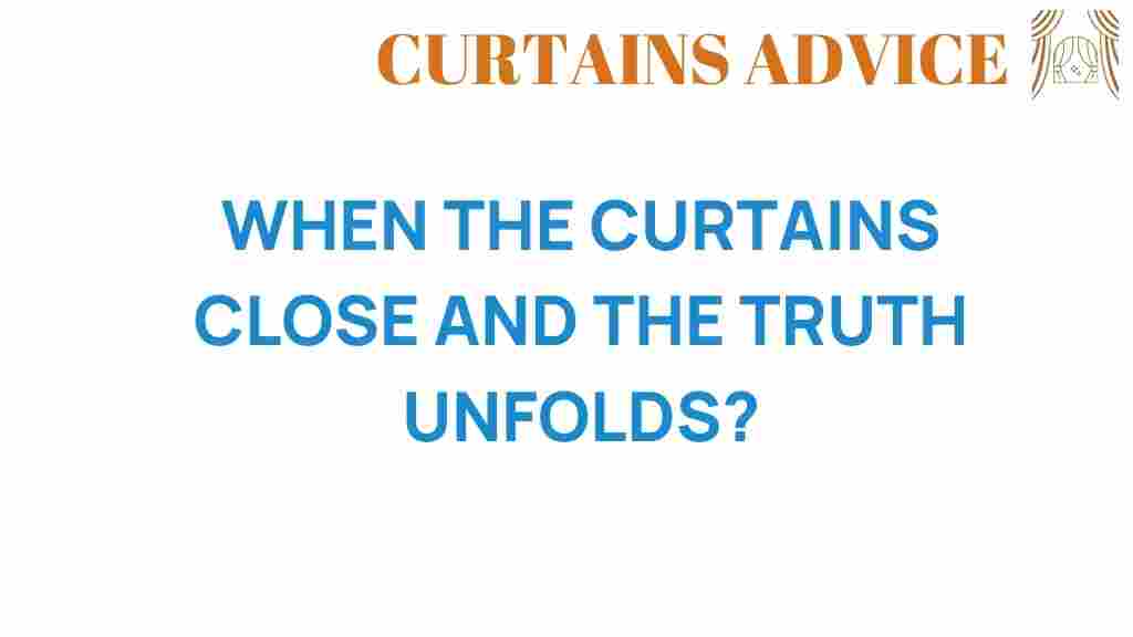 when-the-curtains-close-secrets