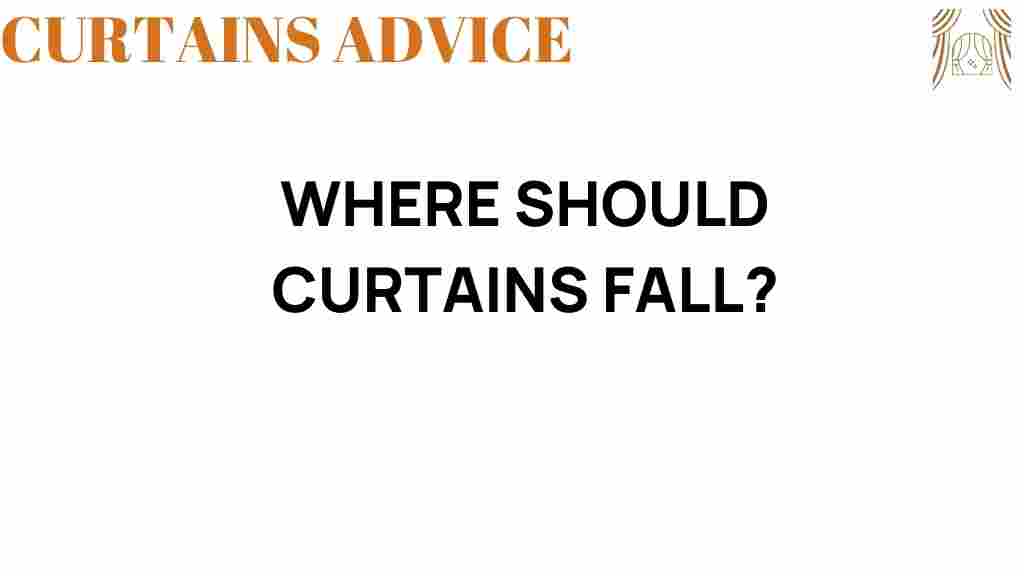 where-should-curtains-fall