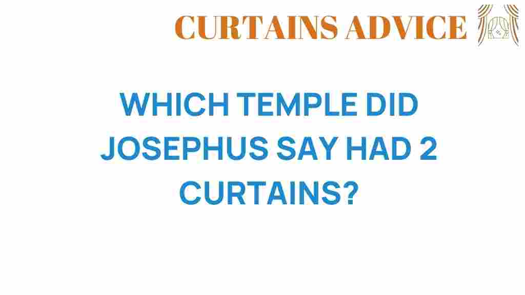 which-temple-did-josephus-say-had-2-curtains