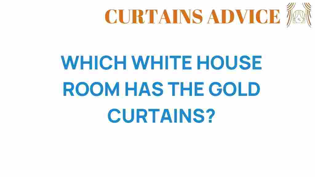 which-white-house-room-has-gold-curtains
