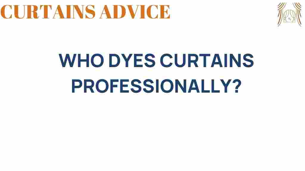 who-dyes-curtains-professionally