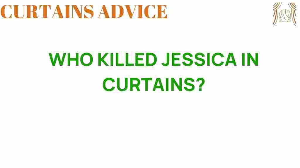 who-killed-jessica-in-curtains