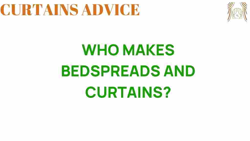who-makes-bedspreads-and-curtains
