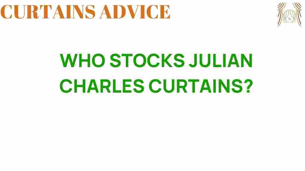 who-stocks-julian-charles-curtains