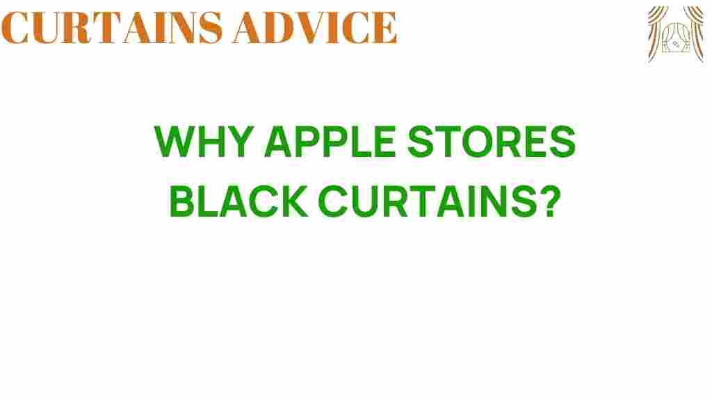 why-apple-stores-black-curtains