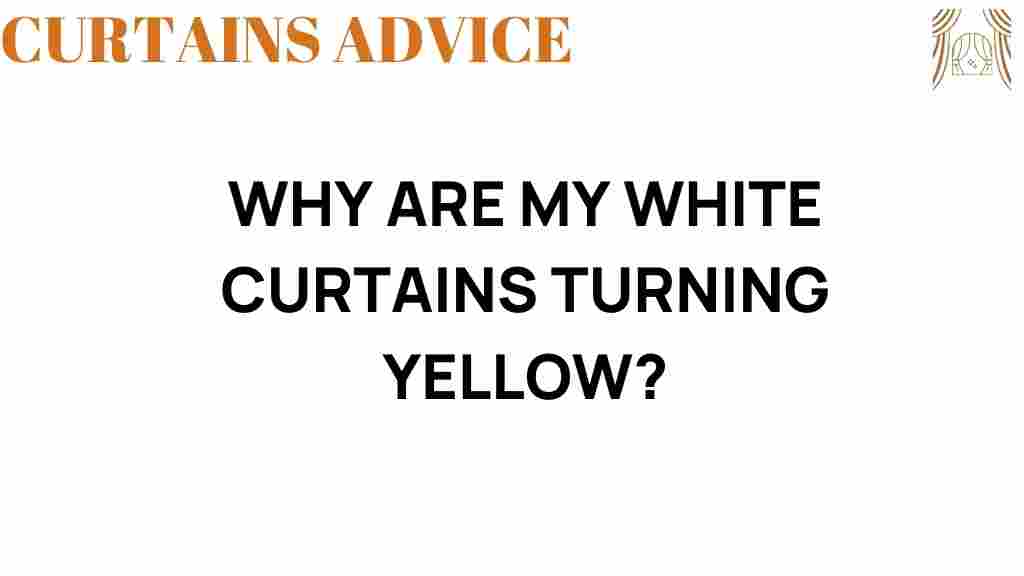 why-are-my-white-curtains-turning-yellow