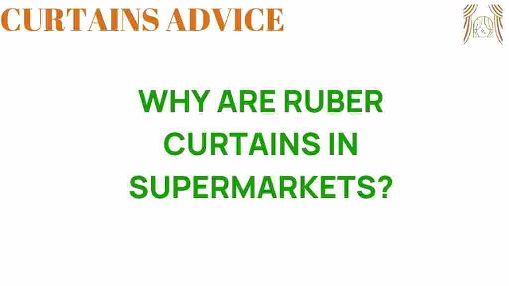 why-are-rubber-curtains-in-supermarkets