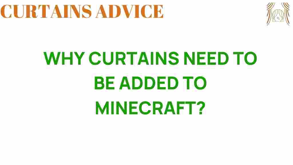 why-curtains-need-to-be-added-to-minecraft