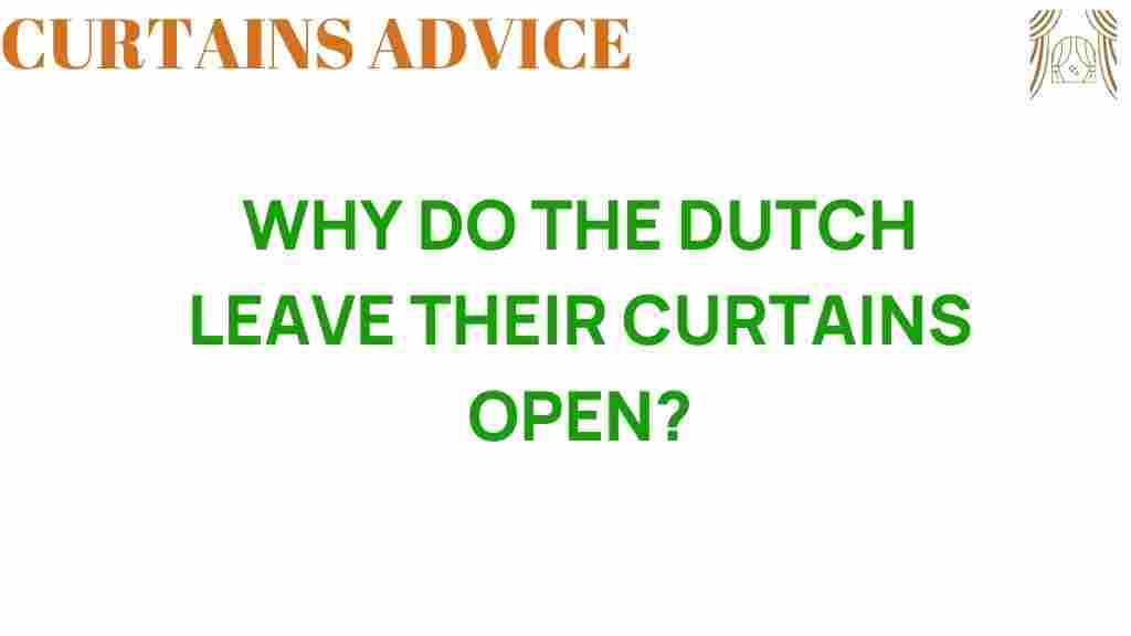 why-do-the-dutch-leave-their-curtains-open