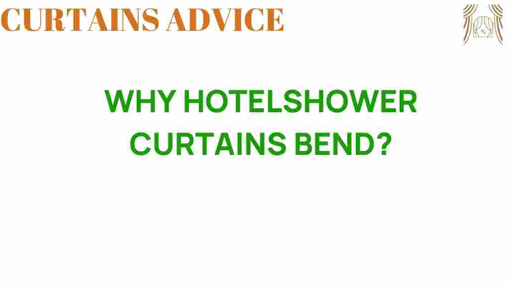 why-hotel-shower-curtains-bend