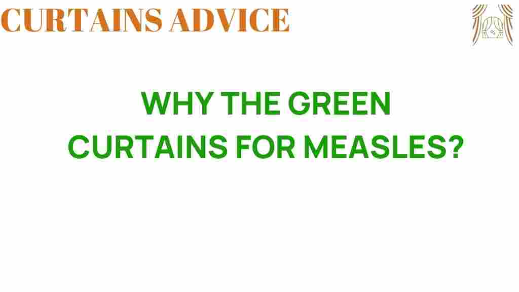 green-curtains-for-measles