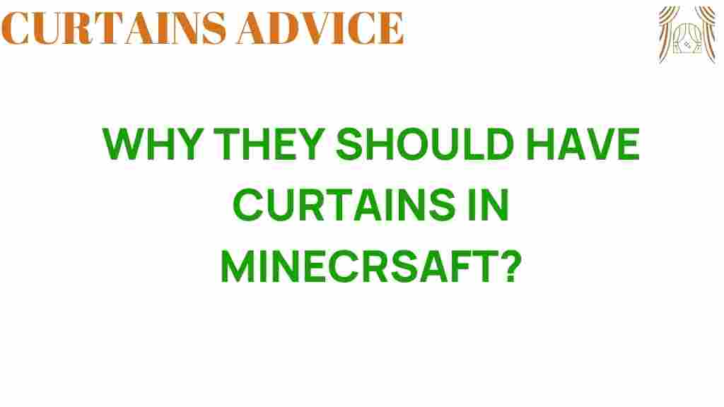 why-curtains-in-minecraft
